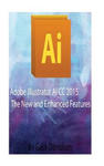 Adobe Illustrator Ai CC 2015: The New and Enhanced Features w sklepie internetowym Libristo.pl