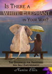 Is There a White Elephant in Your Way?: The Guidebook for Awakening and Self Empowerment w sklepie internetowym Libristo.pl