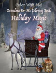 Color With Me! Grandma & Me Coloring Book: Holiday Magic w sklepie internetowym Libristo.pl