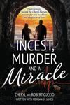 Incest, Murder and a Miracle: The True Story Behind the Cheryl Pierson Murder-For-Hire Headlines w sklepie internetowym Libristo.pl