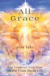 All Grace: New Teachings from Jesus on the Truth About Life w sklepie internetowym Libristo.pl