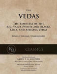 The Vedas: The Samhitas of the Rig, Yajur, Sama, and Atharva [single volume, unabridged] w sklepie internetowym Libristo.pl