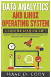 Data Analytics and Linux Operating System. Beginners Guide to Learn Data Analytics, Predictive Analytics and Data Science with Linux Operating System w sklepie internetowym Libristo.pl