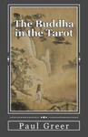 The Buddha in the Tarot: Buddhist Reflections on the Major Arcana w sklepie internetowym Libristo.pl