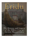 Eridu: The History and Legacy of the Oldest City in Ancient Mesopotamia w sklepie internetowym Libristo.pl