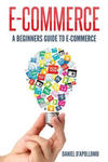 E-commerce A Beginners Guide to e-commerce w sklepie internetowym Libristo.pl