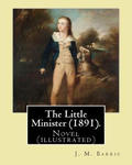 The Little Minister (1891). By: J.(James) M.( Matthew ) Barrie: Novel (illustrated) w sklepie internetowym Libristo.pl