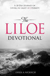 The LILOE Devotional: A Thirty Day Journey of Living in Light of Eternity w sklepie internetowym Libristo.pl