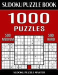 Sudoku Puzzle Book 1,000 Puzzles, 500 Medium and 500 Hard: Two Levels Of Sudoku Puzzles In This Jumbo Size Book w sklepie internetowym Libristo.pl