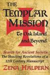 The Templar Mission to Oak Island and Beyond: Search for Ancient Secrets: The Shocking Revelations of a 12th Century Manuscript w sklepie internetowym Libristo.pl