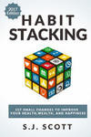 Habit Stacking: 127 Small Changes to Improve Your Health, Wealth, and Happiness (Most Are Five Minutes or Less) w sklepie internetowym Libristo.pl