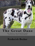 The Great Dane: The History, Breeding Principles and Present State of the Breed w sklepie internetowym Libristo.pl