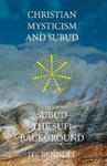 Christian Mysticism and Subud: and Subud the Sufi Background w sklepie internetowym Libristo.pl