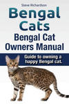 Bengal Cats. Bengal Cat Owners Manual. Guide to owning a happy Bengal cat. w sklepie internetowym Libristo.pl