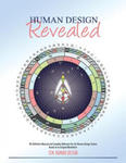 Human Design Revealed: The Definitive Manual and Complete Reference for the Human Design System Based on its Original Revelation w sklepie internetowym Libristo.pl