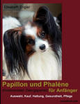 Papillon Und Phal Ne (Kontinentaler Zwergspaniel) Fur Anf Nger w sklepie internetowym Libristo.pl