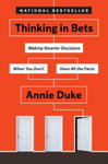 Thinking in Bets: Making Smarter Decisions When You Don't Have All the Facts w sklepie internetowym Libristo.pl