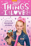 Jojo Siwa: Things I Love: A Fill-In Friendship Book w sklepie internetowym Libristo.pl