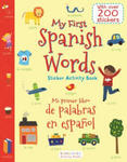 My First Spanish Words Sticker Activity Book/Mi Primer Libro de Palabras En Espanol w sklepie internetowym Libristo.pl