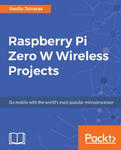 Raspberry Pi Zero W Wireless Projects w sklepie internetowym Libristo.pl