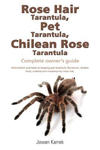 Rose Hair Tarantula, Pet Tarantula, Chilean Rose Tarantula w sklepie internetowym Libristo.pl
