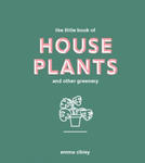 Little Book of House Plants and Other Greenery w sklepie internetowym Libristo.pl