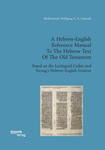 Hebrew-English Reference Manual To The Hebrew Text Of The Old Testament. Based on the Leningrad Codex and Strong's Hebrew-English Lexicon w sklepie internetowym Libristo.pl
