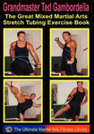 The Great Mixed Martial Arts Stretch Tubing Exercise Book: Mixed Martail Arts Fitness You Can Do Anywhere, Anytime. w sklepie internetowym Libristo.pl