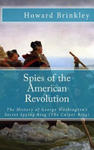 Spies of the American Revolution: The History of George Washington's Secret Spying Ring (The Culper Ring) w sklepie internetowym Libristo.pl