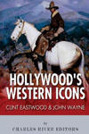 Clint Eastwood & John Wayne: Hollywood's Western Icons w sklepie internetowym Libristo.pl