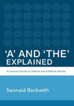 'A' and 'The' Explained: A learner's guide to definite and indefinite articles w sklepie internetowym Libristo.pl