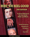 Hurt 'Em Reel Good 2nd Edition: A Quick Reference for Out of Kit Make-up FX w sklepie internetowym Libristo.pl