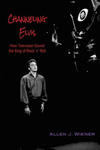 Channeling Elvis: How Television Saved the King of Rock 'n' Roll w sklepie internetowym Libristo.pl