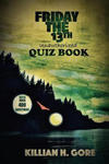 Killian H. Gore's Friday the 13th Quiz Book w sklepie internetowym Libristo.pl