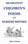 100 Greatest Children's Poems and Nursery Rhymes: Classic Poems for Children from the World's Best-Loved Authors w sklepie internetowym Libristo.pl