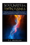 Soul Mates & Twin Flames: Discover a Timeless Love, Fulfill Your Soul's Purpose, and Experience a Higher Level of Love w sklepie internetowym Libristo.pl