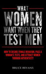 What Women Want When They Test Men w sklepie internetowym Libristo.pl