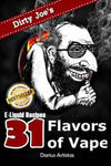 E-Liquid Recipes: 31 Flavors of Vape. (Dirty Joe's awesome E-Juice mix list.) w sklepie internetowym Libristo.pl