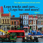 Lego trucks and cars...a Lego bus and more!: Lego adventures of Jack w sklepie internetowym Libristo.pl