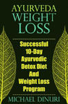 Ayurveda Weight Loss: Successful 10-Day Ayurvedic Detox Diet and Weight Loss Program w sklepie internetowym Libristo.pl