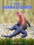 The Agama Lizard: Do Your Kids Know This?: A Children's Picture Book w sklepie internetowym Libristo.pl