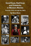 Good Guys, Bad Guys, and Sidekicks in Western Movies: From the 1930's Through the 1960's w sklepie internetowym Libristo.pl