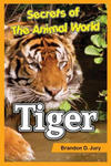 Secrets of The Animal World Tiger w sklepie internetowym Libristo.pl