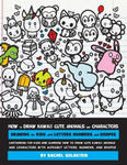 How to Draw Kawaii Cute Animals and Characters: Drawing for Kids with Letters Numbers and Shapes: Cartooning for Kids and Learning How to Draw Cute Ka w sklepie internetowym Libristo.pl