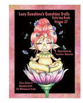 Lacy Sunshine's Sunshine Trolls Coloring Book Volume 27: Whimsical Lovable Bright-Eyed Trolls Coloring For All Ages w sklepie internetowym Libristo.pl