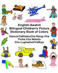 English-Swahili Bilingual Children's Picture Dictionary Book of Colors KamusiYaKitabuCha Rangi Cha Picha Cha Watoto Cha LughaZaidiYaMoja w sklepie internetowym Libristo.pl