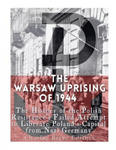 The Warsaw Uprising of 1944: The History of the Polish Resistance's Failed Attempt to Liberate Poland's Capital from Nazi Germany w sklepie internetowym Libristo.pl