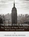 The Empire State Building: The History of New York City's Most Iconic Landmark w sklepie internetowym Libristo.pl