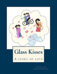 Glass Kisses: A Story of Love w sklepie internetowym Libristo.pl