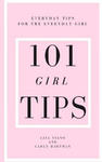 101 Girl Tips: Everyday Tips for the Everyday Girl w sklepie internetowym Libristo.pl